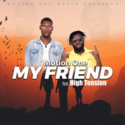 My Friend (feat. High Tension) - Single
