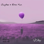 Why (feat. Exo Xan) - Single