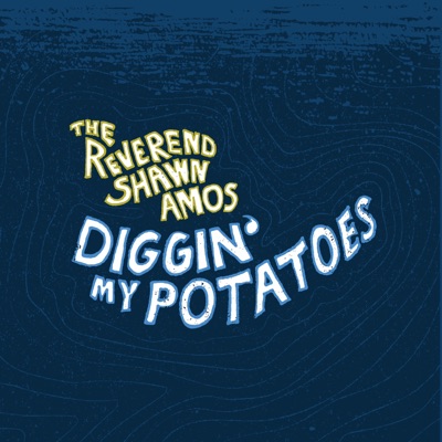 Diggin' My Potatoes - Single