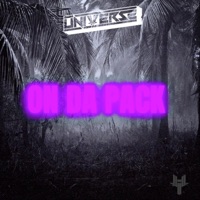 On Da Pack - Single - Universe
