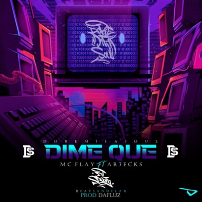 Dime Que (feat. MC Flay, Arlecks & Dj Spooth) - Single