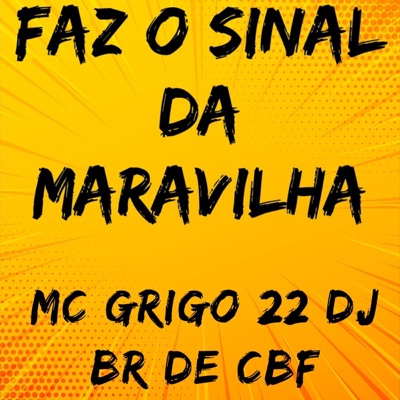 Faz o Sinal da Maravilha - Single