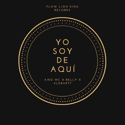 Yo Soy de Aquí (feat. Belly & Alebartt) - Single
