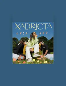 Listen to XADRICTA, watch music videos, read bio, see tour dates & more!