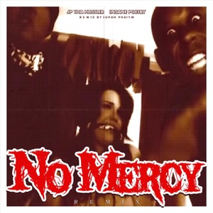 No Mercy (Remix)