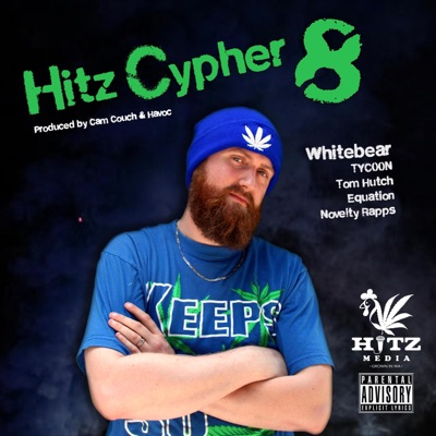 Hitz Cypher 8 (feat. Whitebear, TYC00N, Equation, Novelty Rapps & Tom Hutch) - Single