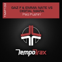 Pea Pushin' - Single - Gaz F, Emma-Nate & Digital Mafia