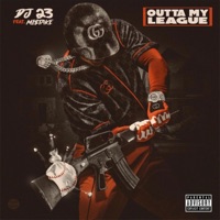 Outta My League (feat. Mi$take) - Single - DJ 23