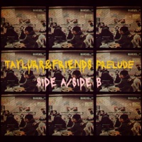 Taylurr&Friends Prelude Side A - EP - Dtaylurr
