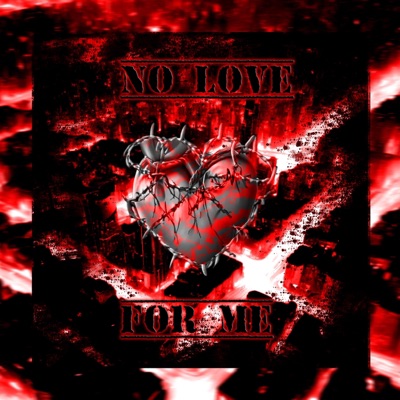 No Love For Me - EP