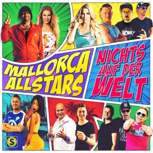 Nichts auf der Welt (feat. Ikke Hüftgold, Isi Glück, DJ Robin, DJ One Ear, Carolina, Honk, Stefan Stürmer, Julian Benz, Matty Valentino, Kreisligalegende, Deejay Biene, Malin Brown & Matusa)