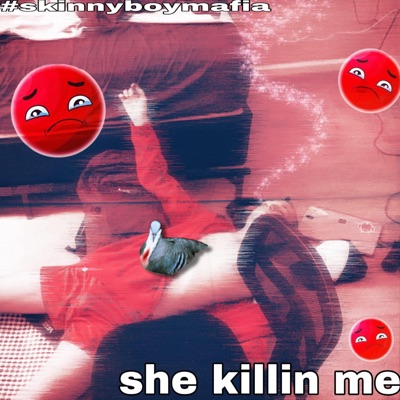 She Killin Me - Single