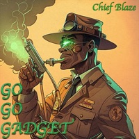 Go Go Gadget - Single - Chief Blaze