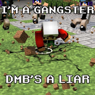 I'm a Gangster, DMB's a Liar - EP