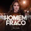 Julia Sartori - Homem Fraco