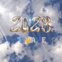 2023 (feat. ACATA, Rayo inc & Zero’G) - Single - T WAVE