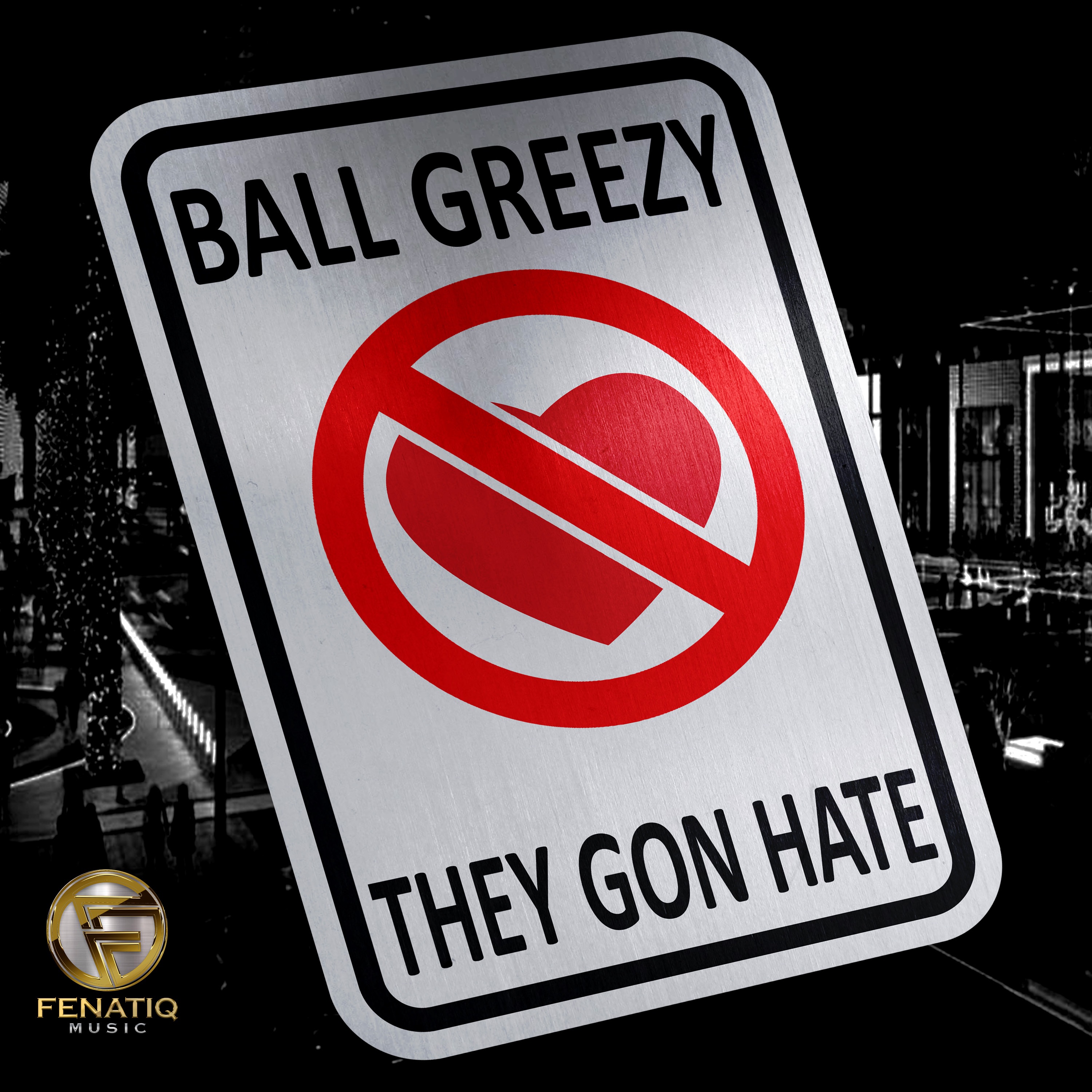 They Gon' Hate - Single