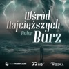 Wśród Najcięższych Burz - Single