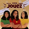 JOUEZ (feat. Krys M & Kameni) - Single