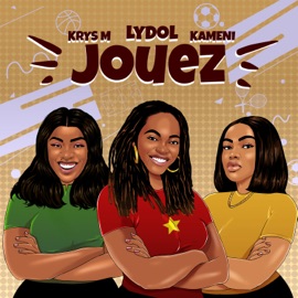 JOUEZ (feat. Krys M & Kameni) Lydol