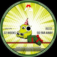 So Far Away - Single - 22 Weeks