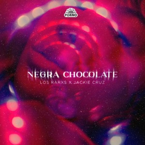 Negra Chocolate (feat. Jackie Cruz) [Single Mix]