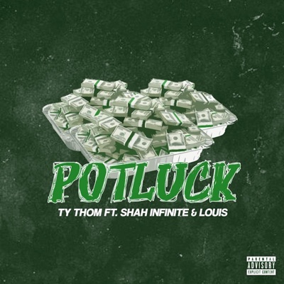 Potluck (feat. Shah Infinite & Louis.) - Single