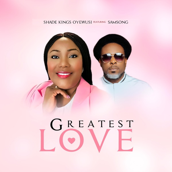 Greatest Love (feat. Samsong)