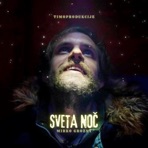 Sveta noč (feat. Mirko Grozny) - Single