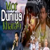 Mor Duniya Kharab - Single