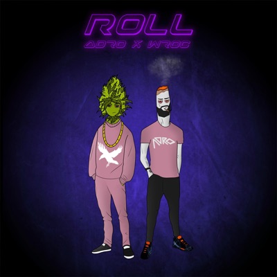 Roll (feat. Adro) - Single