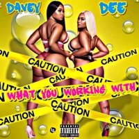 What You Working With - Single - Davey Dee