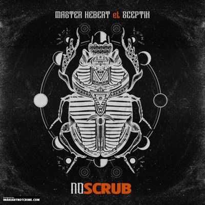 No Scrub (feat. Sceptik) - Single