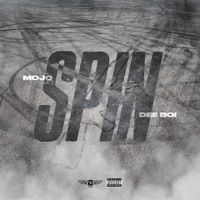 SPIN (feat. Dee Boi) - Single - mojo