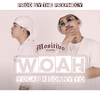 Woah (Mositivo) (feat. Sonny Yo & The Prxphecy) - Single