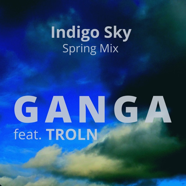 Indigo Sky (Spring Mix) - Single