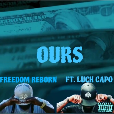 OURS (feat. LUCH CAPO) - Single
