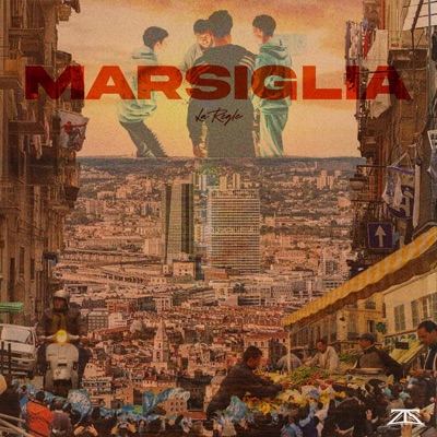 Marsiglia (la règle) (feat. BRESCO, Caesar, MarZa & Flus Brain) - Single