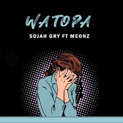 Watopa (feat. Meonz) - Single