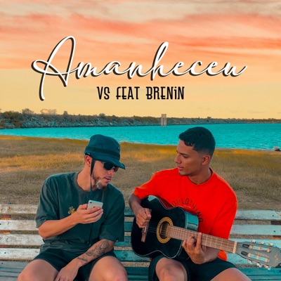 Amanheceu (feat. Brenin) - Single