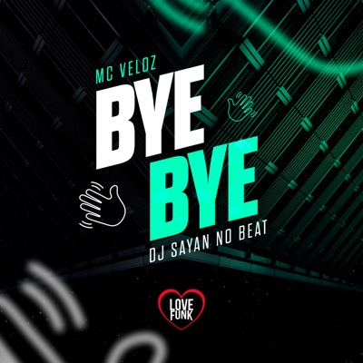 Bye Bye - Single