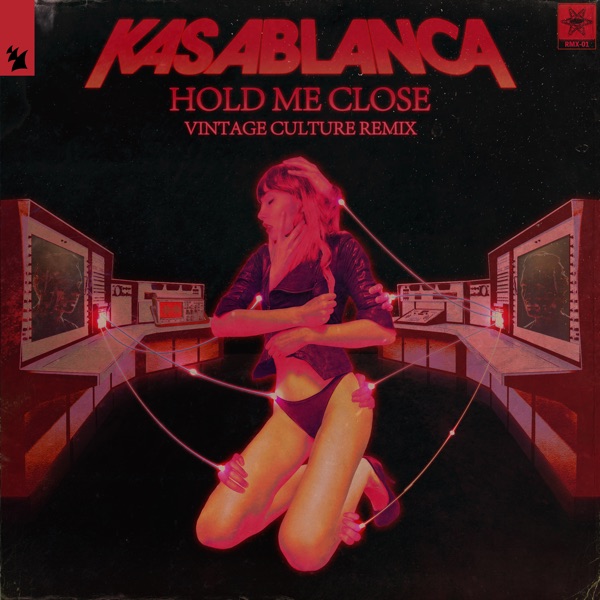 Hold Me Close (Vintage Culture Remix) - Single