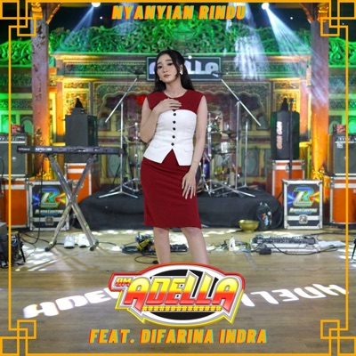 OM. Adella - Nyanyian Rindu (feat. Difarina Indra)
