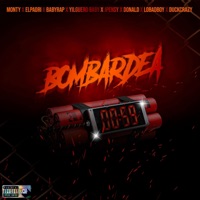 Bombardea (feat. Monty, Elpadri, Babyrap, Yilguero Baby, Jpensy, Donald & Duckrazy) - Single - El Lobadboy