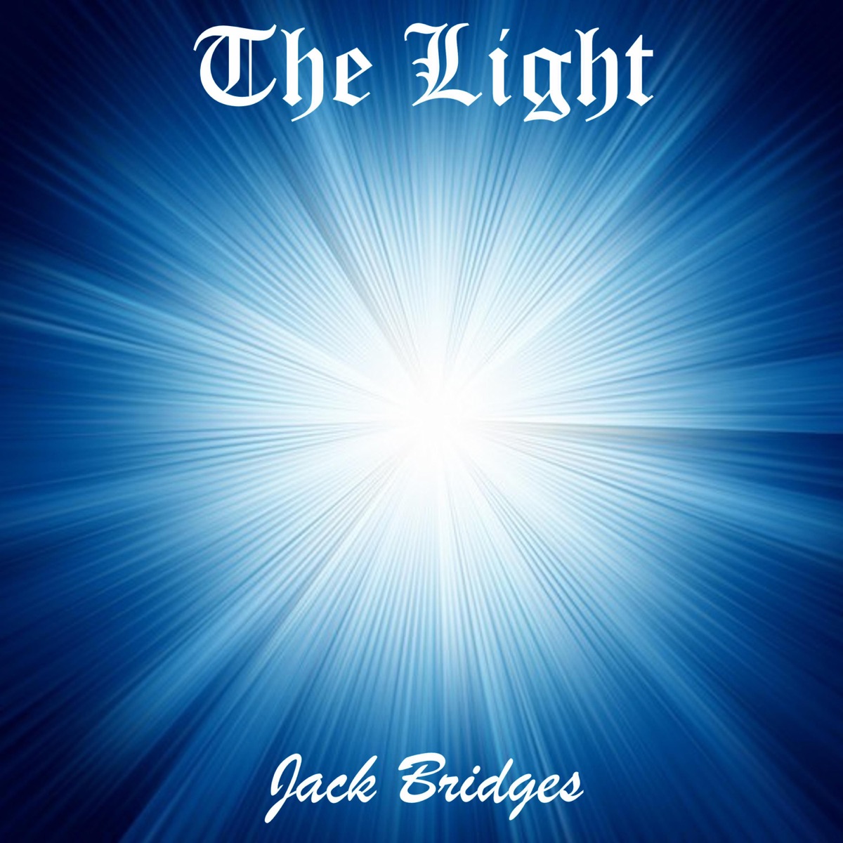 The Light - Single - Album by Jack Bridges - Apple Music