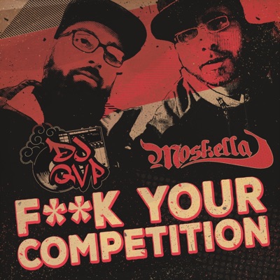 FUCK YOUR COMPETITION (feat. Moskella) - Single