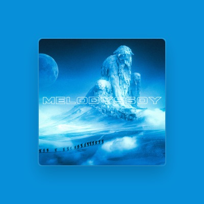 Listen to Melodyssoy, watch music videos, read bio, see tour dates & more!