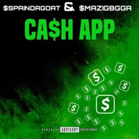 Cash App - Single - SpainDaGoat & Mazi GA