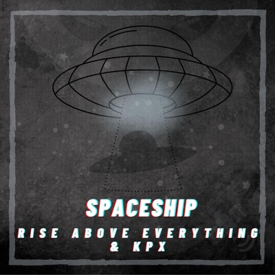 Spaceship (feat. KpX) [2021 Remastered Edition] - Single