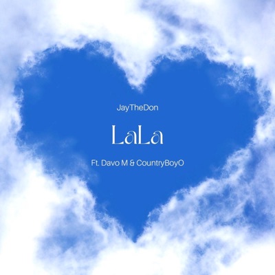 LaLa (feat. Davo M & CountryBoyO) - Single